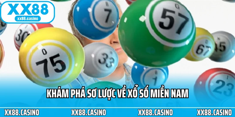 Khám phá sơ lược về xổ số miền Nam